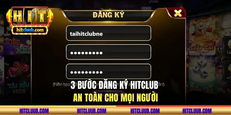 3 bước đăng ký HITCLUB an toàn cho mọi người