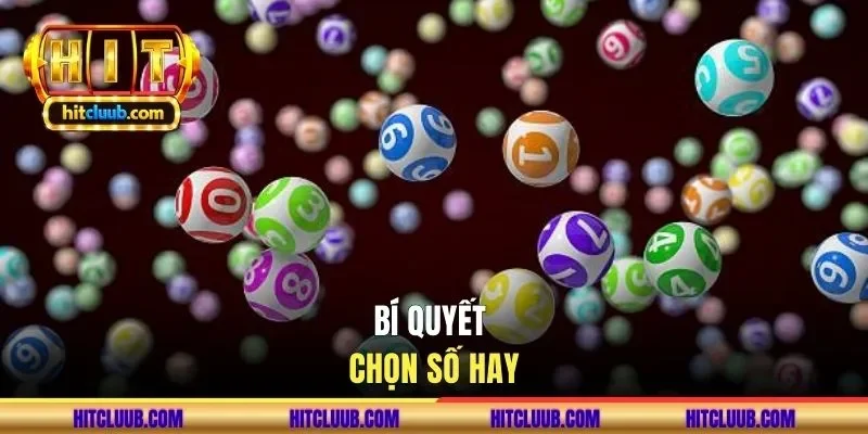 Bí quyết chọn số hay