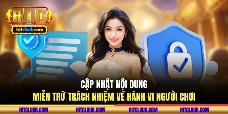 Cập nhật nội dung miễn trừ trách nhiệm về hành vi người chơi