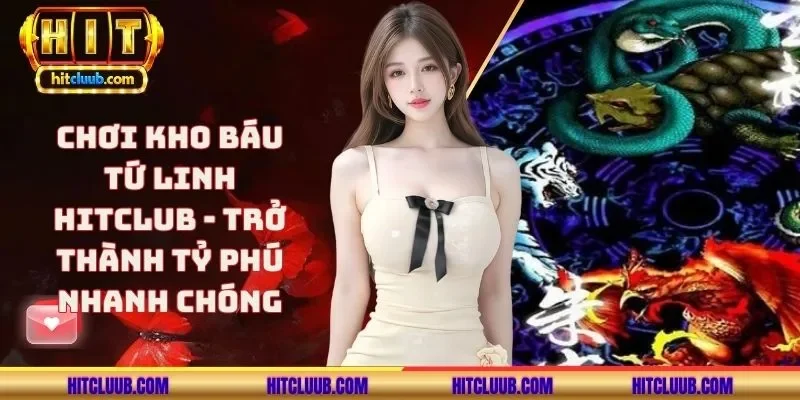 chơi kho báu tứ linh