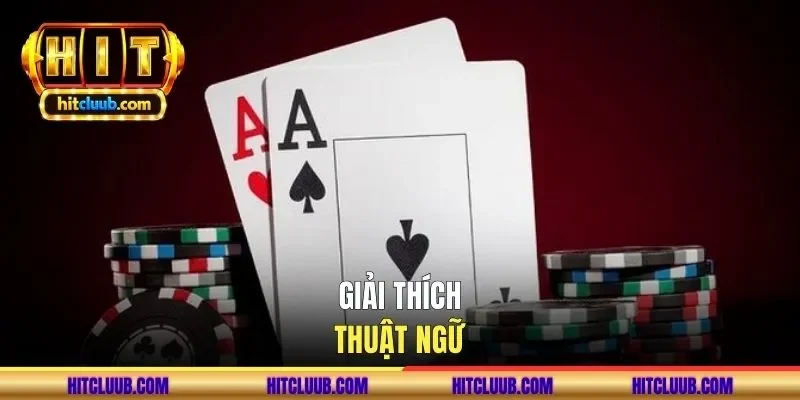 Giải thích thuật ngữ khi tham gia chơi Sâm