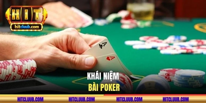 Khái niệm bài Poker