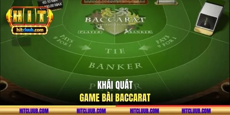 Khái quát game bài baccarat