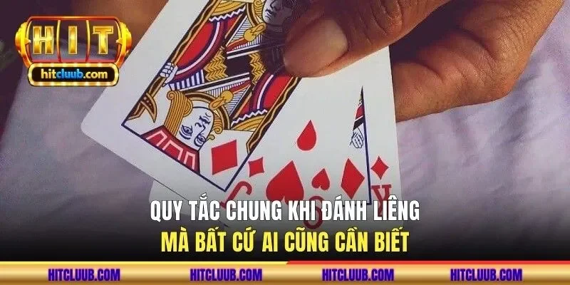 Quy tắc chung khi đánh liêng mà bất cứ ai cũng cần biết
